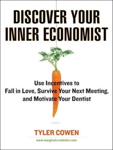 Discover Your Inner Economist (AudiobookFormat, 2007, Tantor Media)