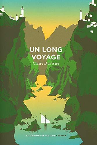 Un long voyage (Paperback, French language, 2020, Aux forges de Vulcain)