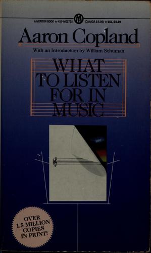 What to Listen for in Music (Paperback, 1988, Mentor)