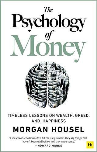 The Psychology of Money (2020, Harriman House)