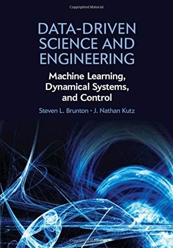 Data-Driven Science and Engineering (Hardcover, 2019, Cambridge University Press)