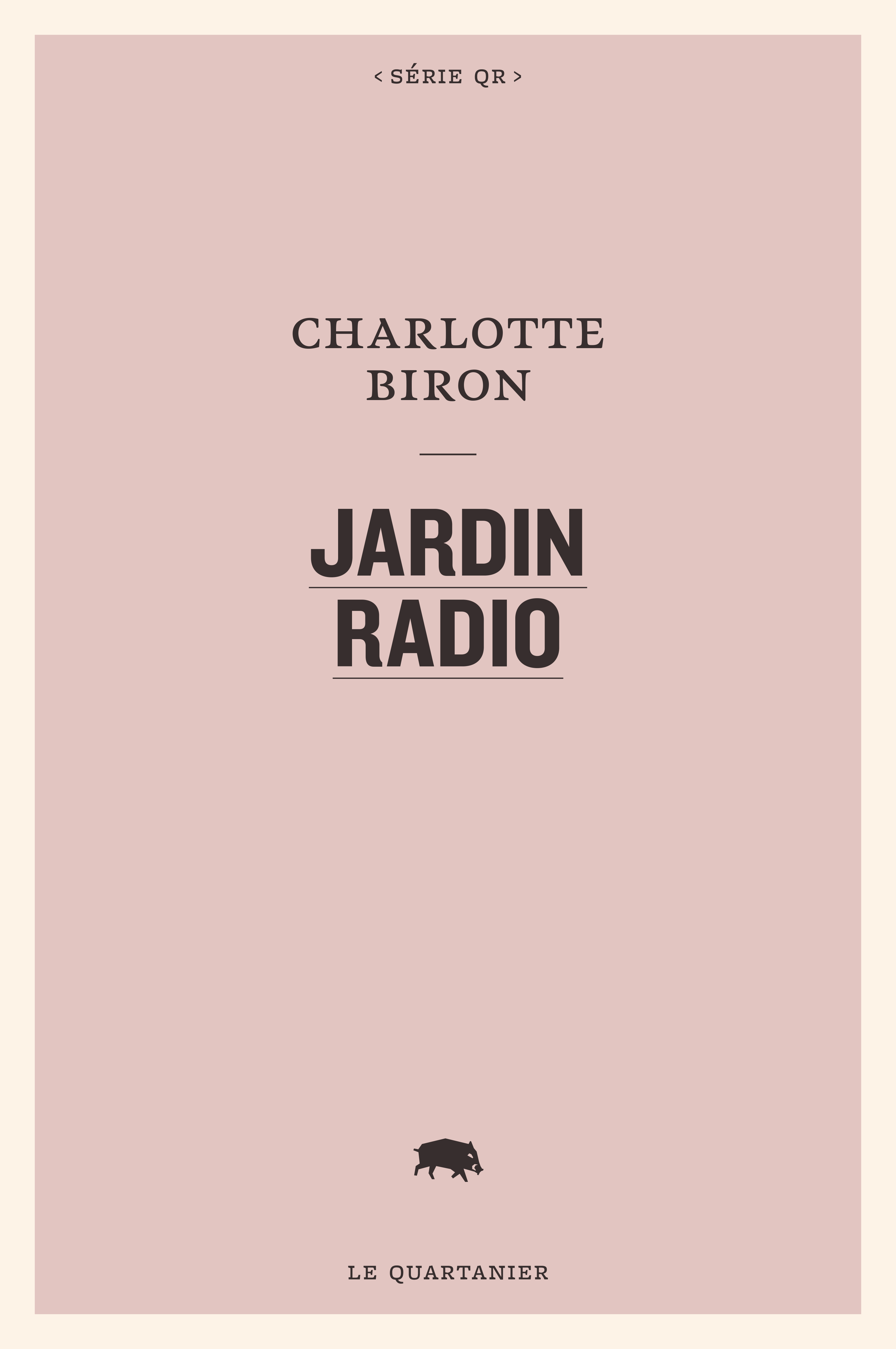 Jardin Radio (Paperback, French language, Le Quartanier)