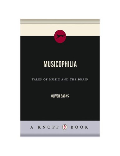 Musicophilia (2007, Knopf)