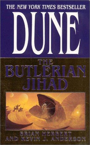 The Butlerian Jihad (Legends of Dune, Book 1) (Paperback, 2003, Tor Books)