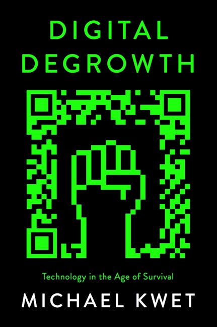 Digital Degrowth (2024, Pluto Press)