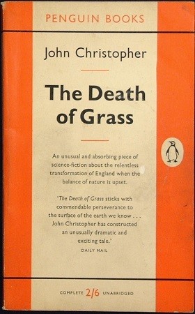 The death of grass. (1958, Penguin Books in association with M. Joseph)