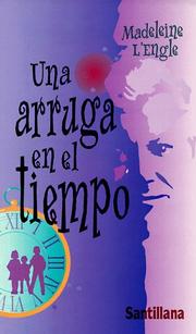 Una arruga en el tiempo (Paperback, Spanish language, 1984, Alfaguara Ediciones, S.A. (Spain))