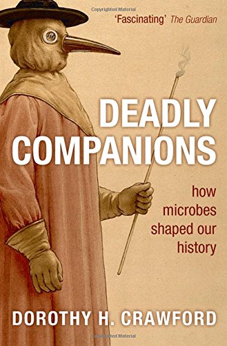 Deadly companions (2009, Oxford University Press)