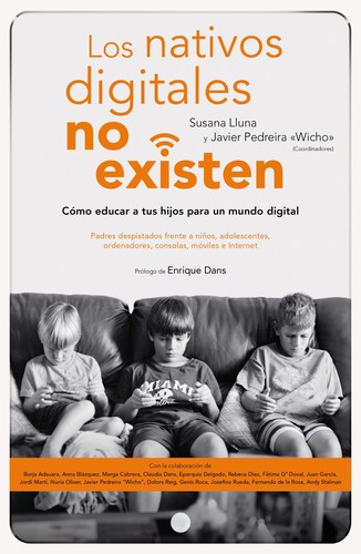 Los nativos digitales no existen (2017, Deusto)