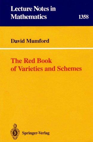 The Red Book of Varieties and Schemes (Paperback, 1994, Springer)