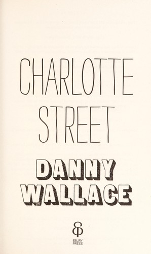 Charlotte Street (2012, Ebury)