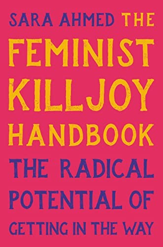 The Feminist Killjoy Handbook (Hardcover, 2023, Seal Press, Basic Books)