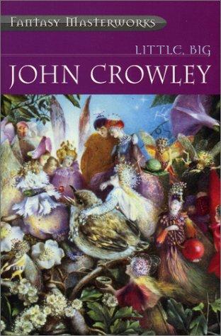 Little, Big (Paperback, 2000, Gollancz, Orion Publishing Group, Limited)