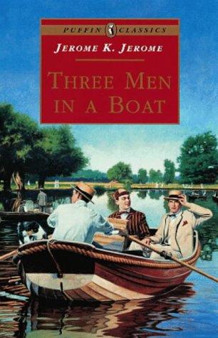 Three Men in a Boat (Puffin Classics) (1999, Puffin Books)