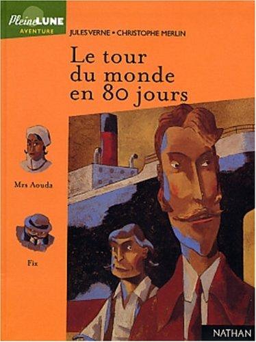 Le Tour du Monde en 80 jours (French language, 2003, Nathan Jeunesse)