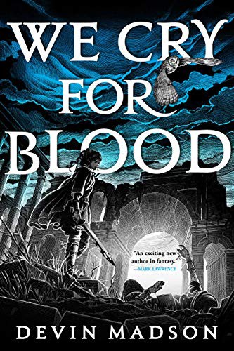 We Cry for Blood (Paperback, 2021, Orbit)