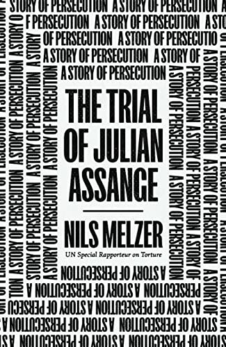Trial of Julian Assange (2023, Verso Books)