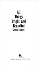 All Things Bright and Beautiful (1981, Bantam Doubleday Dell)