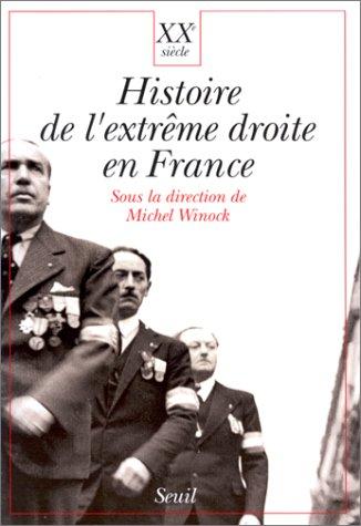 Histoire de l'extrême droite en France (French language, 1993, Seuil)