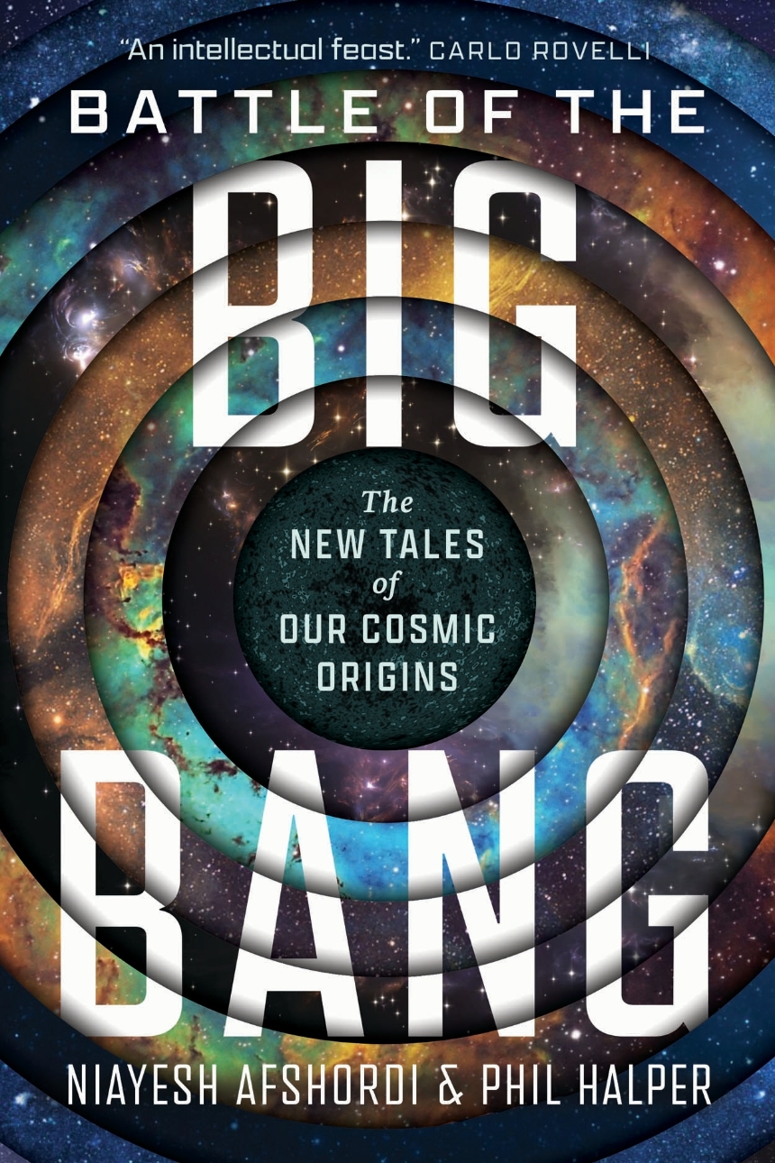 Battle of the Big Bang (2025, University of Chicago Press)