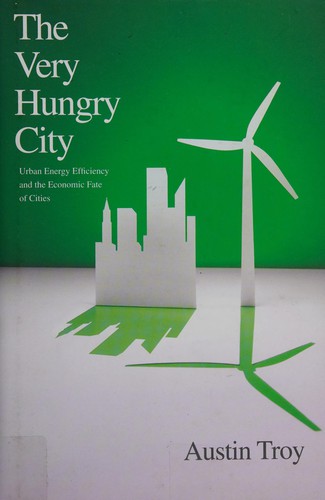 The very hungry city (2012, Yale University Press)