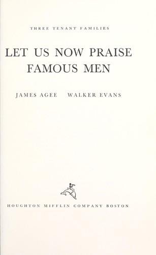 Let Us Now Praise Famous Men (1973, Houghton Mifflin Company)