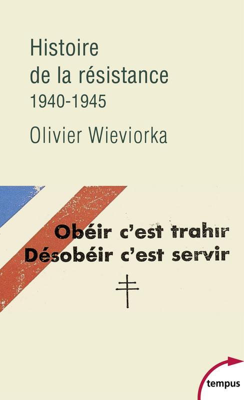 Histoire de la résistance : 1940-1945 (Hardcover, French language, 2018, Perrin)