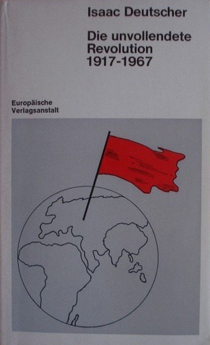 Die unvollendete Revolution 1917–1967 (Hardcover, German language, 1967, Europäische Verlagsanstalt)