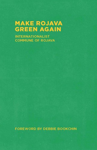 Make Rojava Green Again (Paperback, 2018, Dog Section Press)
