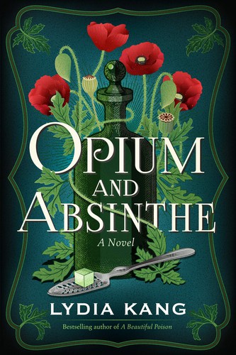 Opium and Absinthe (2020, Amazon Publishing, Lake Union Publishing)