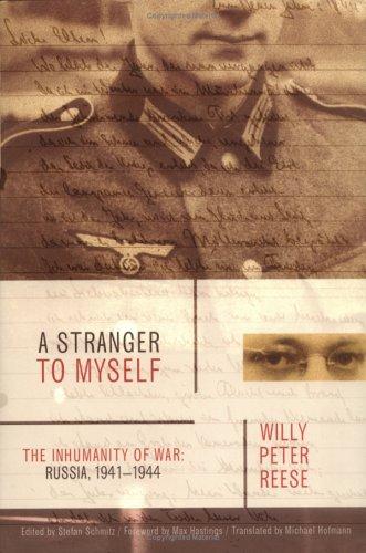 A Stranger to Myself: The Inhumanity of War  (2005, Farrar, Straus and Giroux)