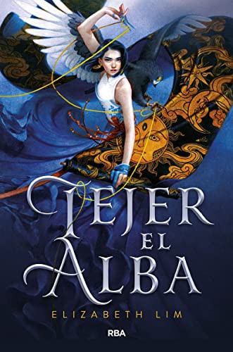 Tejer el alba / Spin the Dawn (Paperback, 2020, RBA Molino, Molino)