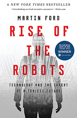Rise of the Robots (2016, Basic Books)