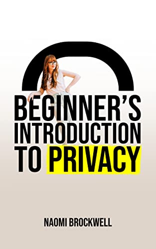 Beginner's Introduction To Privacy (EBook)