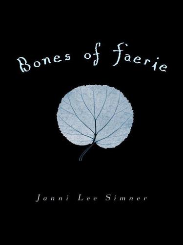 Bones of Faerie (2009, Random House Children's Books)