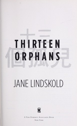 Thirteen orphans (2008, Tor)