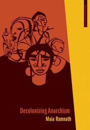 Decolonizing Anarchism (Paperback, 2010, AK Press)