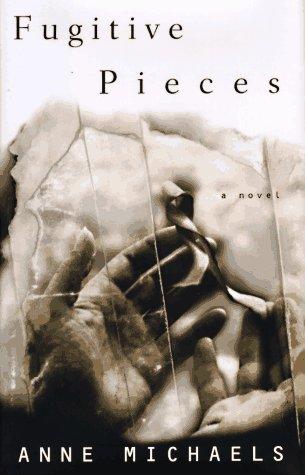 Fugitive pieces (1997, Alfred A. Knopf)