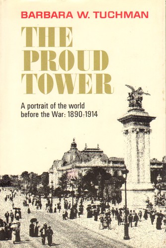 The proud tower (1966, Macmillan)