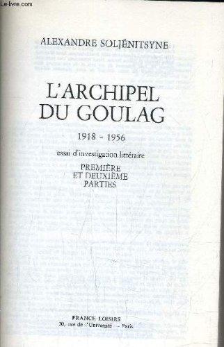 L'Archipel du Goulag 2 : 1918-1956, essai d'investigation littéraire (French language, 1982, France Loisirs)