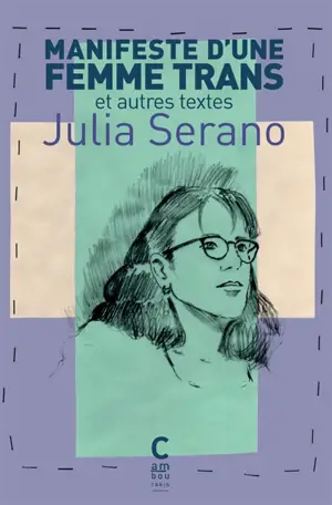 Manifeste d'une femme trans et autres textes (Paperback, 2025, Cambourakis)