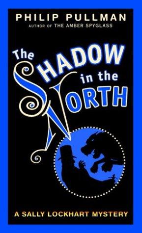 The Shadow in the North (Sally Lockhart Trilogy, Book 2) (1989, Laurel Leaf)