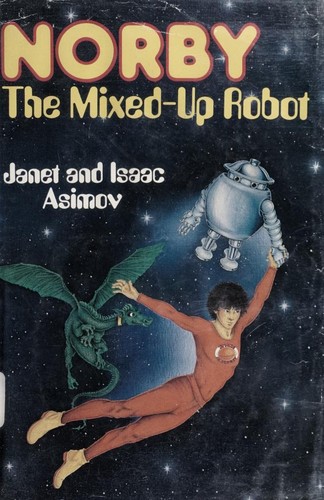 Norby, the mixed-up robot (1983, Walker and Company)