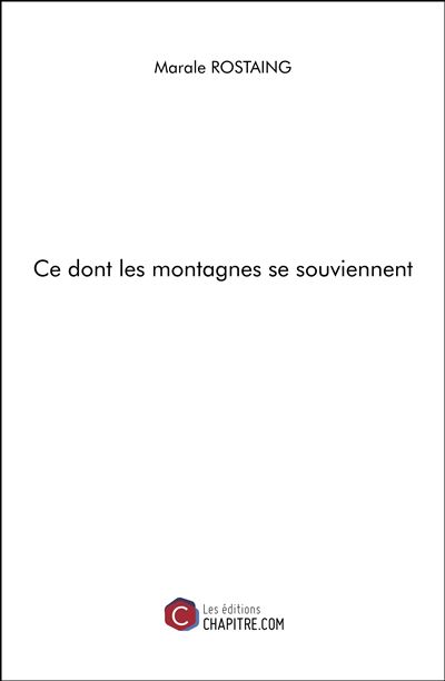 Ce dont les montagnes se souviennent (EBook, français language, 2020, Chapitre.com)