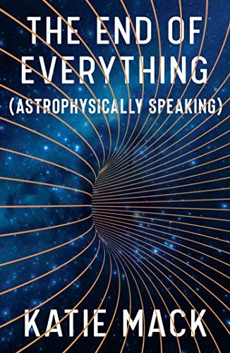 The End of Everything (2020, Scribner)