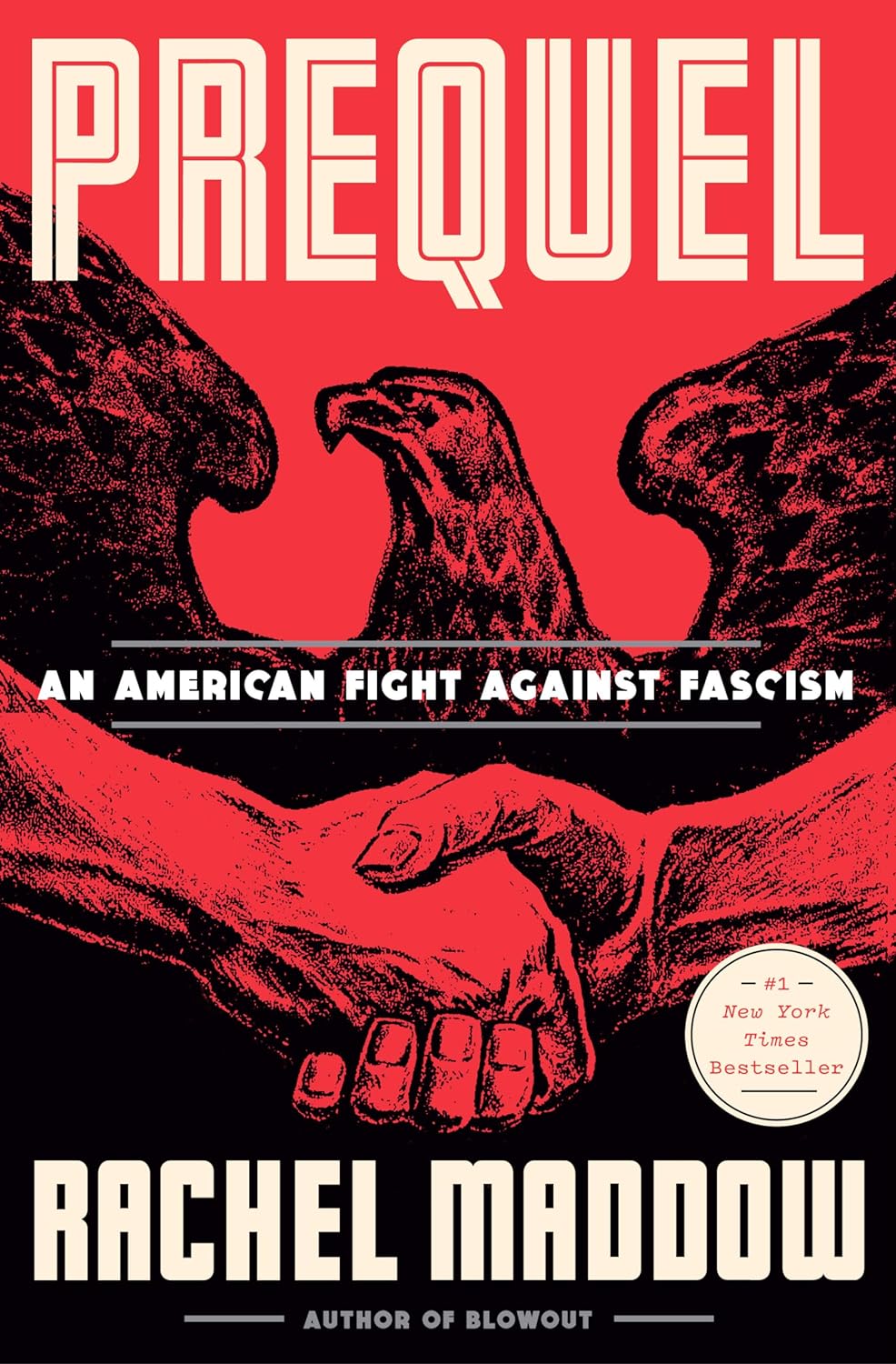 Prequel: An American Fight Against Fascism (Hardcover, Crown)