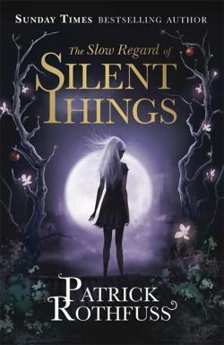 The Slow Regard of Silent Things (2014, Gollancz)