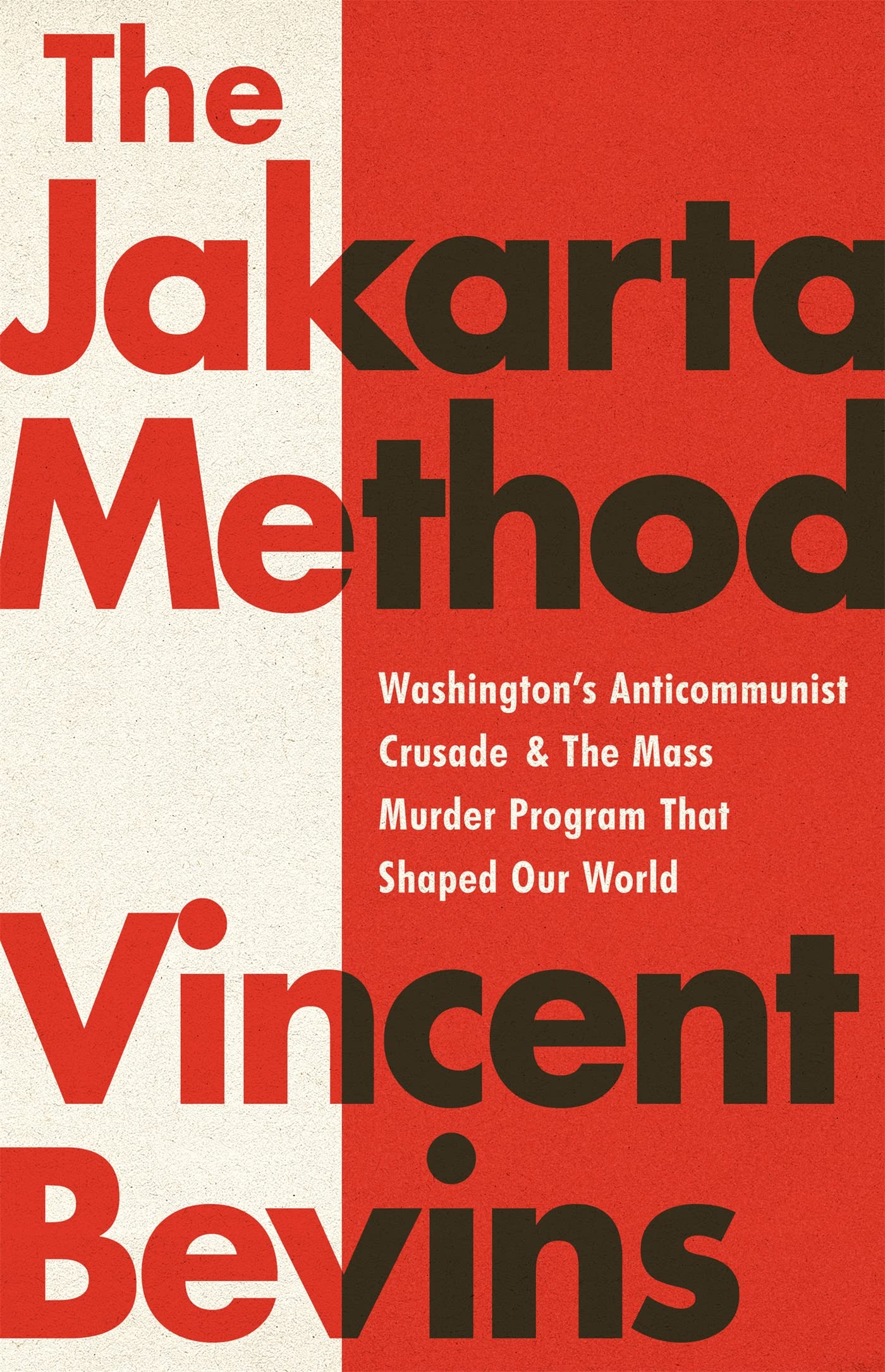 The Jakarta Method (Paperback, 2021, PublicAffairs)