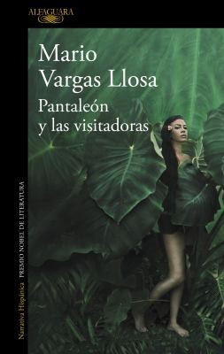 Pantaleón y las visitadoras (Paperback, Spanish language, 2017, Alfaguara)