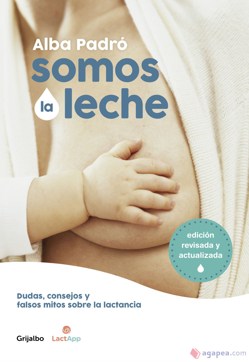 Somos la leche (Spanish language, 2020, Penguin Random House Grupo Editorial)